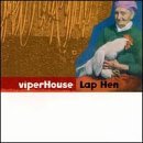 Viperhouse/Lap Hen-Live