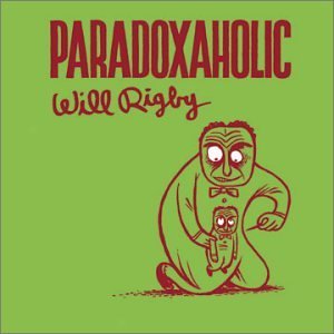 Will Rigby/Paradoxaholic