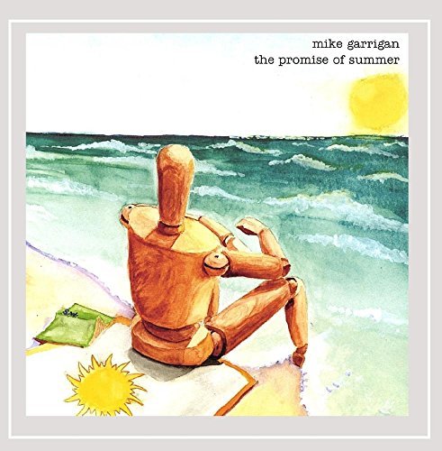 Mike Garrigan/Promise Of Summer