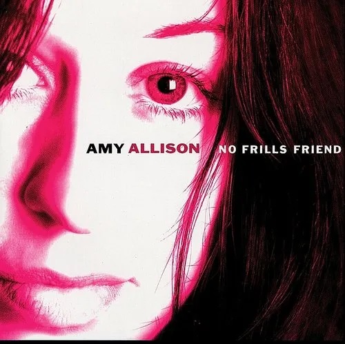 Amy Allison/No Frills Friend