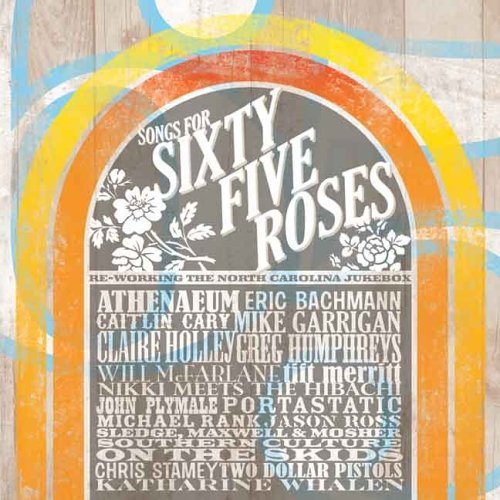 Songs For Sixty Five Roses Songs For Sixty Five Roses 