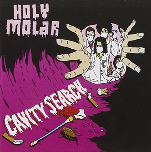 Holy Molar/Cavity Search Ep