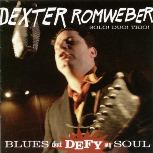 Dexter Romweber Blues That Defy My Soul 