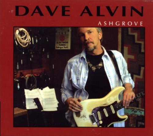 Dave Alvin Ashgrove 