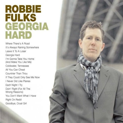 Robbie Fulks/Georgia Hard
