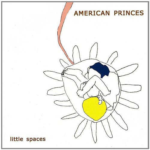 American Princes/Little Spaces