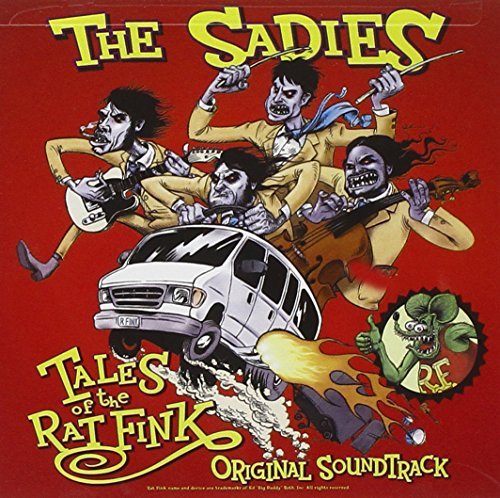 Sadies/Tales Of The Ratfink