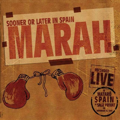 Marah/Sooner Or Later In Spain