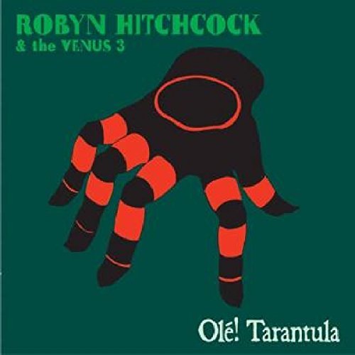 Robyn Hitchcock/Ole! Tarantula