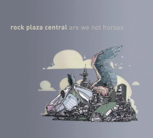 Rock Plaza Central/Are We Not Horses@Are We Not Horses