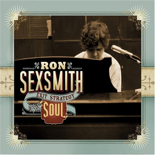 Ron Sexsmith/Exit Strategy Of The Soul