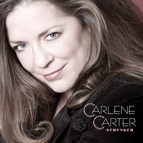 Carlene Carter/Stronger