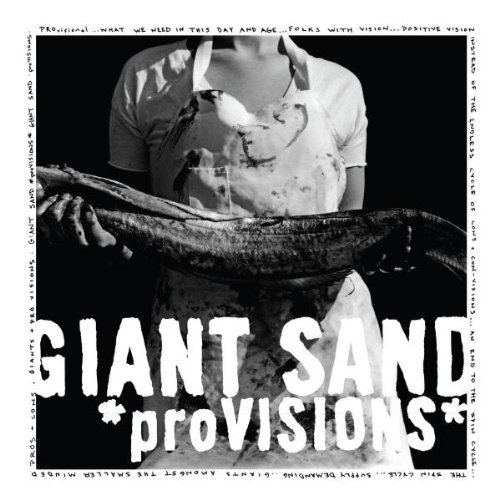 Giant Sand/Provisions@Provisions