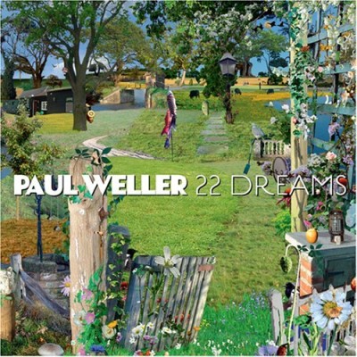 Paul Weller/22 Dreams@22 Dreams