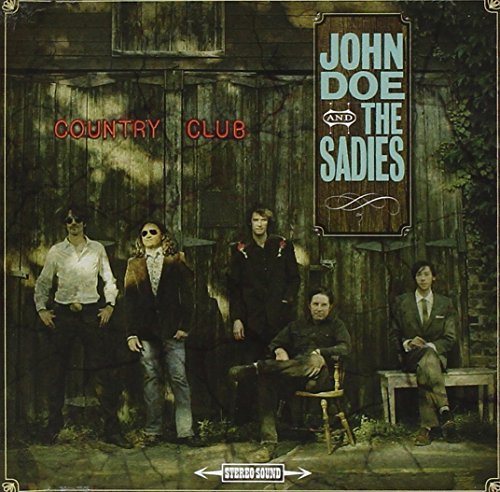 John & The Sadies Doe/Country Club