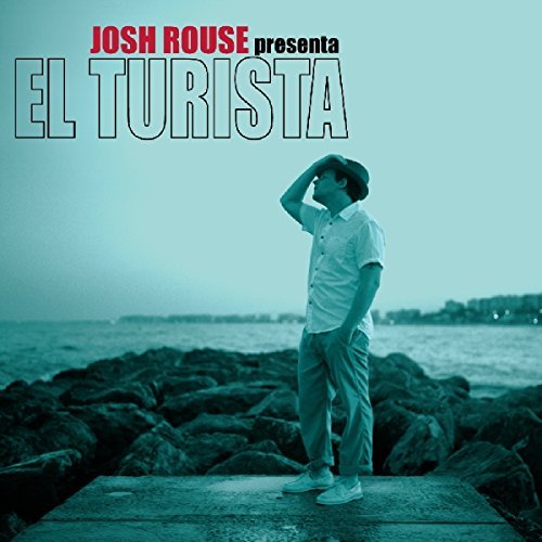 Josh Rouse/El Turista