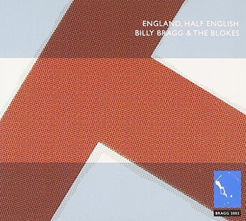 Billy Bragg/England Half English