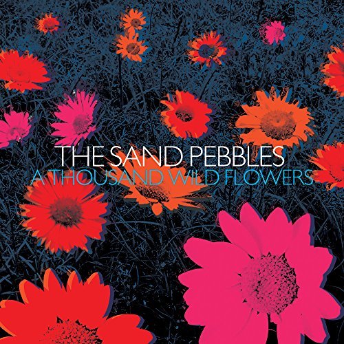 Sand Pebbles/Thousand Wild Flowers