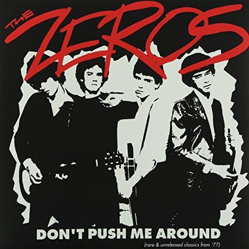 Zeros/Don't Push Me Around