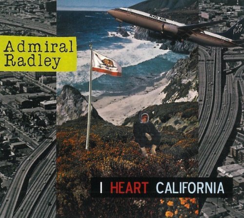 Admiral Radley/I Heart California
