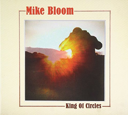 Mike Bloom King Of Circles Digipak 