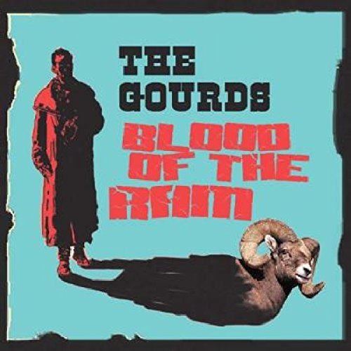 Gourds/Blood Of The Ram