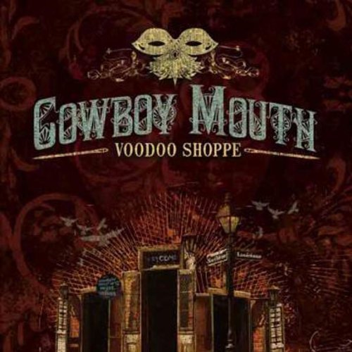Cowboy Mouth/Voodoo Shoppe