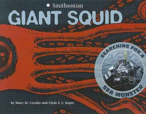 Mary Cerullo Giant Squid Searching For A Sea Monster 