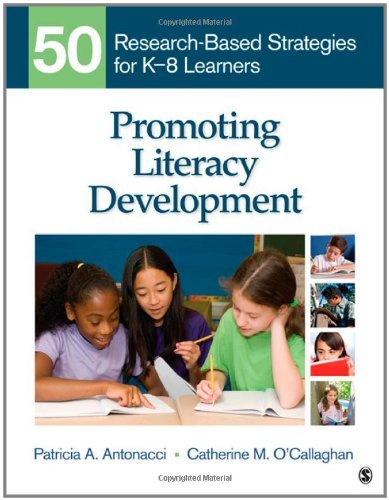 Patricia A. Antonacci Promoting Literacy Development 50 Research Based Strategies For K 8 Learners 