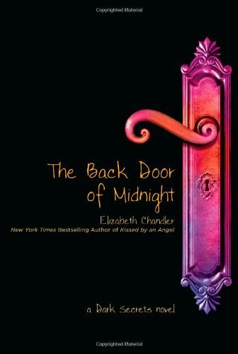 Elizabeth Chandler/The Back Door of Midnight