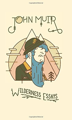 John Muir/Wilderness Essays@Revised