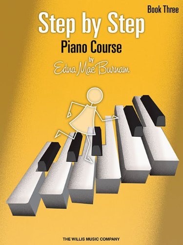 Edna Mae Burnam/Step by Step Piano Course, Book 3