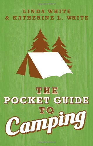 Katherine White/The Pocket Guide to Camping
