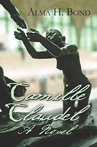 Alma Halbert Bond Camille Claudel 