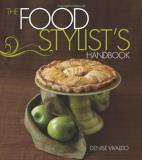 Denise Vivaldo The Food Stylist's Handbook 