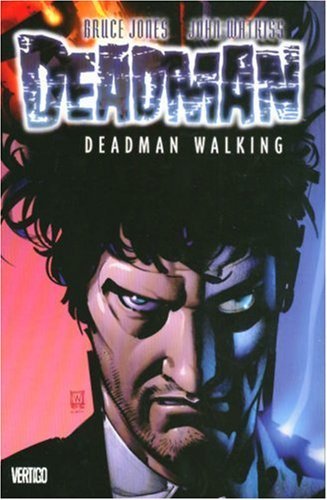 Bruce Jones/Deadman@Deadman Walking - Vol 01