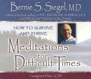 Bernie Siegel Meditations For Difficult Times 