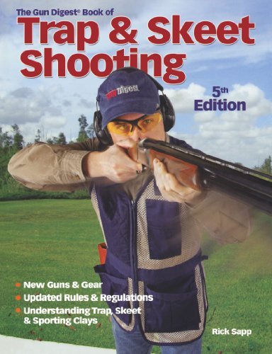 Rick Sapp The Gun Digest Book Of Trap & Skeet Shooting 0005 Edition; 