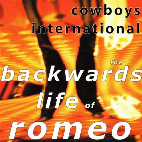 Cowboys International/Backwards Life Of Romeo