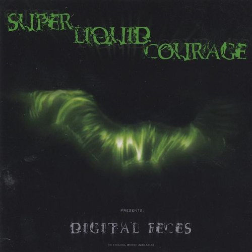 Super Liquid Courage Digital Feces 