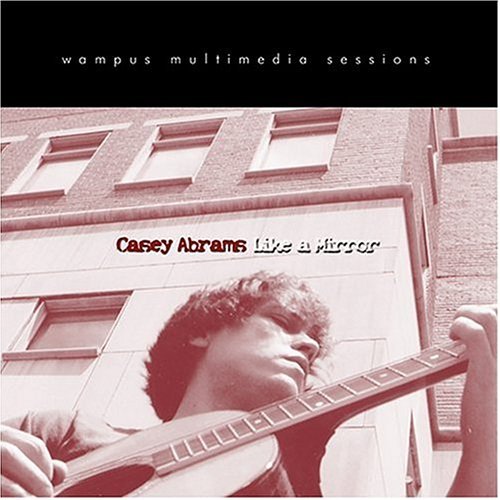 Casey Abrams/Like A Mirror