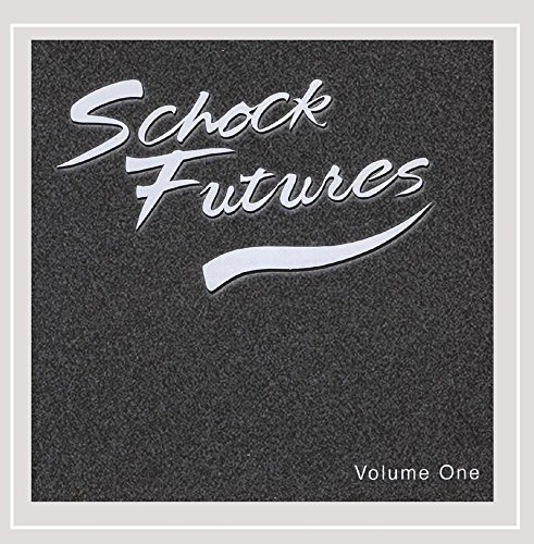 Schock Futrues/Vol. 1-Schock Futrues@Schock Futrues