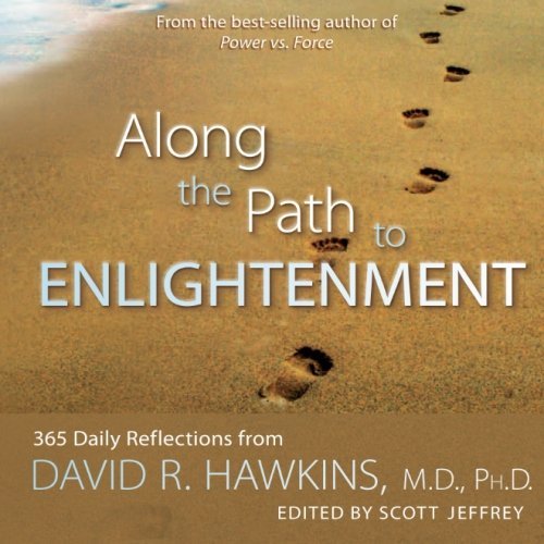 David R. Hawkins/Along the Path to Enlightenment