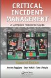 Vincent Faggiano Critical Incident Management A Complete Response Guide Second Edition 0002 Edition; 