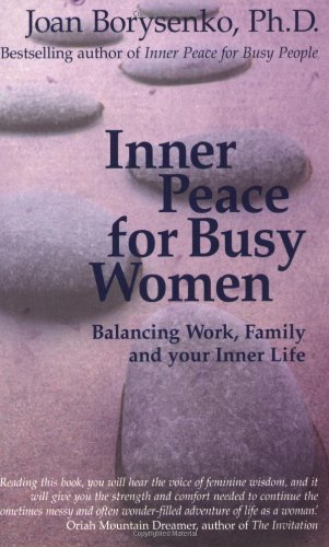 Joan Borysenko/Inner Peace for Busy Women/Trade