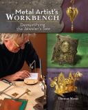 Thomas Mann Metal Artist's Workbench Demystifying The Jeweler's Saw 