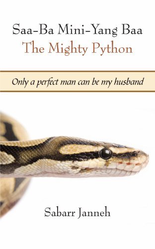 Sabarr Janneh/SAA-Ba Mini-Yang Baa the Mighty Python@ Only a Perfect Man Can Be My Husband