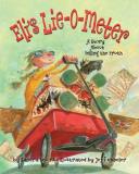 Sandra Levins Eli's Lie O Meter A Story About Telling The Truth 
