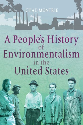 Chad Montrie A People's History Of Environmentalism In The Unit 