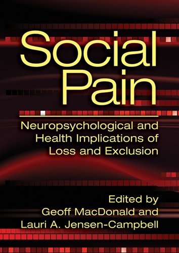 Geoff Macdonald Social Pain Neuropsychological And Health Implications Of Los 
